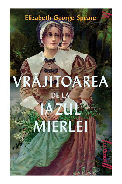 Editura Art The Witch of Blackbird Pond, Elizabeth George Speare - Art Publis...