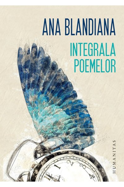 Editura Humanitas Complete Poems , Ana Blandiana - Humanitas Publishing House