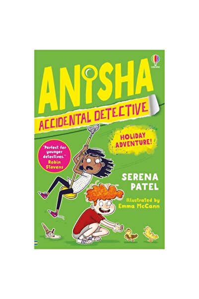 Usborne Anisha, Accidental Detective Book 5 by Serena Patel
