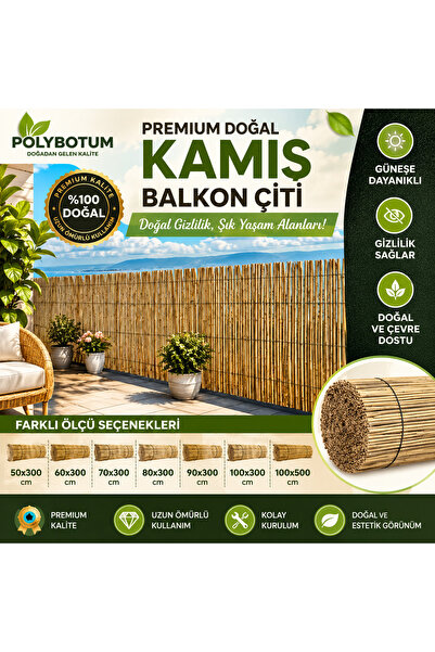 POLYBOTUM Premium Doğal Kamış Bahçe Çiti Hasır Gölgelik Balkon Teras Tavan Ka...