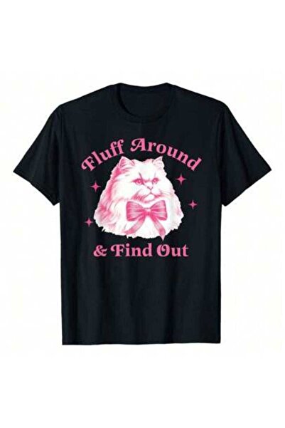 KYMC07 تي شيرت Fluff Around Funny Sarcastic Cat Quote لمحبي القطط، مصنوع من ا...
