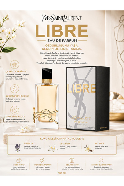 Yves Saint Laurent Libre EDP Lavanta, Portakal Çiçeği ve Vanilya Notalı Kadın...