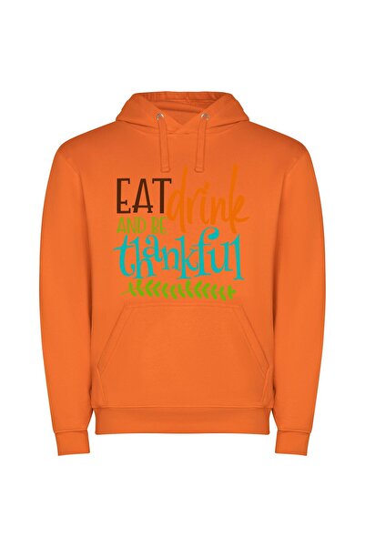 iLovePrints Eat, Drink, Be Grateful Φούτερ με κουκούλα σε χρώμα Πορτοκαλί