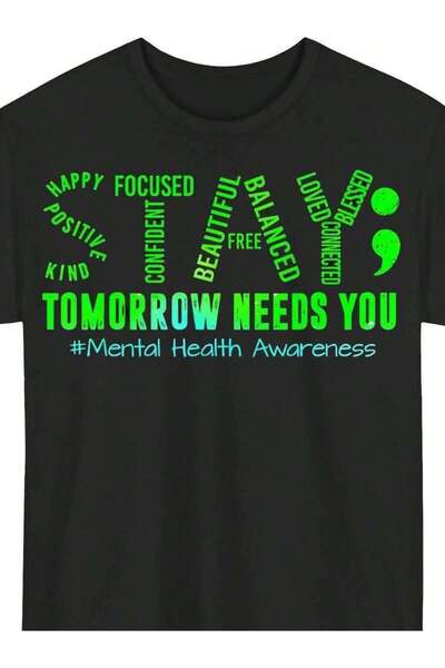 LİNA06 Men'S Mental Health T-Shirt | "Tomorrow Needs You" # MentalHealthMatte...