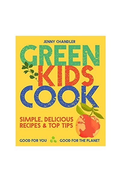 Rizzoli Green Kids Cook: Rețete simple și delicioase și sfaturi utile