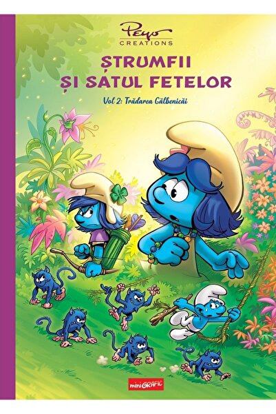 Grupul Editorial Art Strumfii si satul fetelor Vol.2: Tradarea Galbenicai
