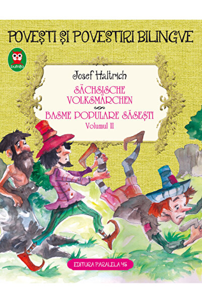 Paralela 45 Basme populare sasesti. Sachsische Volksmarchen Vol.2 - Josef Hal...