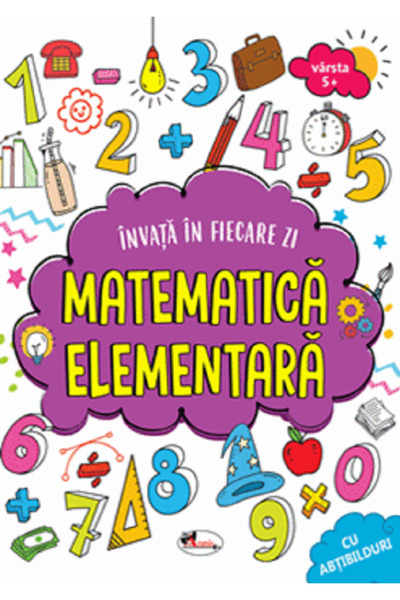 Aramis Invat in fiecare zi: Matematica elementara 5 ani+
