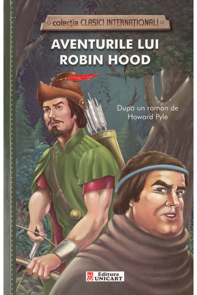 unicart Aventurile lui Robin Hood - Howard Pyle