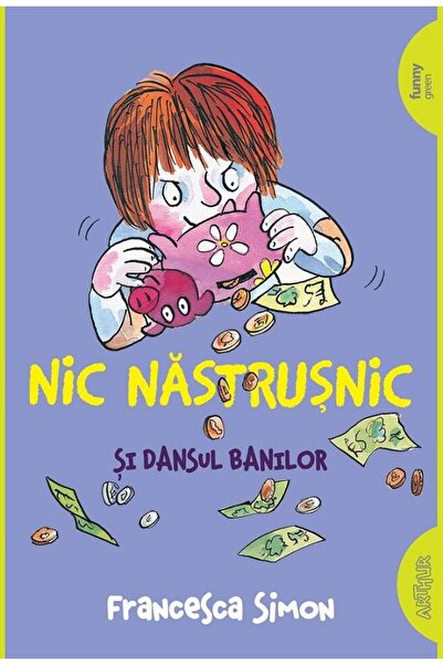 Grupul Editorial Art Nic Nastrusnic si dansul banilor - Francesca Simon