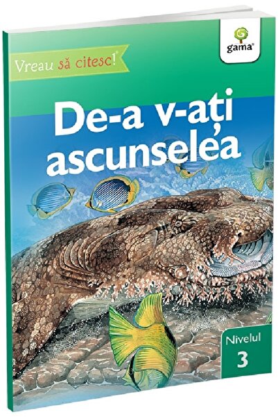 Gama Vreau sa citesc! Nivelul 3. De-a v-ati ascunselea