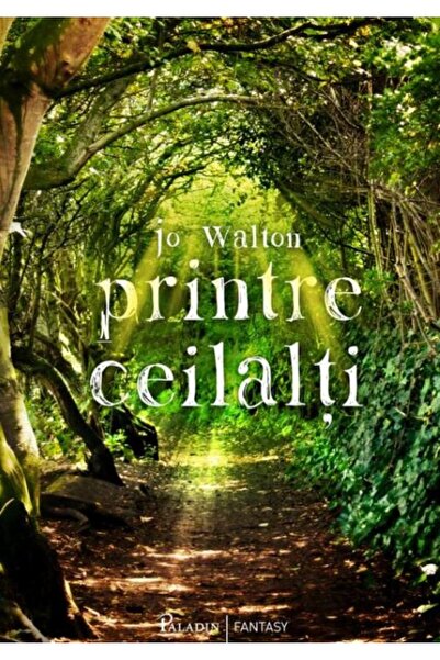 Paladin Printre ceilalti - Jo Walton