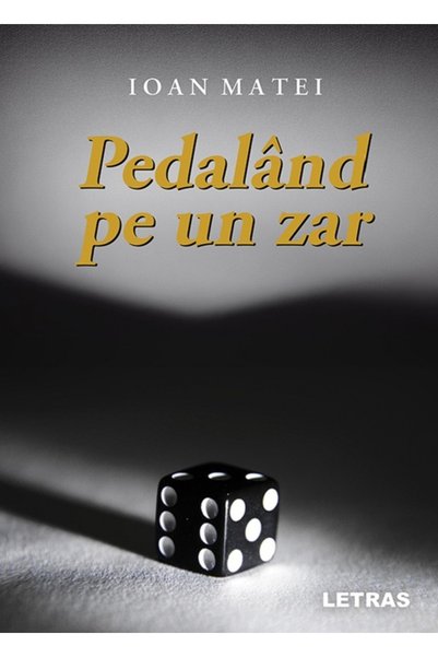Letras Pedaland pe un zar - Ioan Matei
