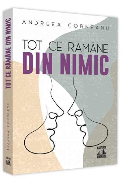 Neverland Tot ce ramane din nimic - Andreea Corneanu