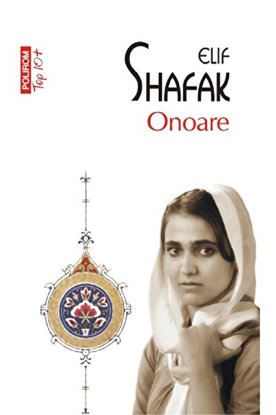 Polirom Onoare - Elif Shafak