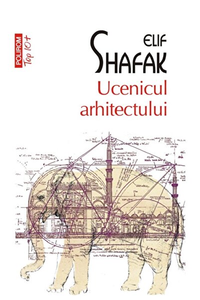 Polirom Ucenicul arhitectului - Elif Shafak