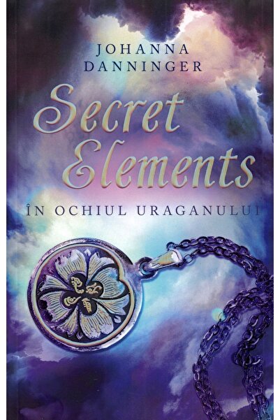 unicart Secret Elements. In ochiul uraganului - Johanna Danninger