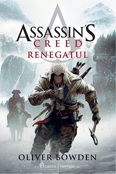 Paladin Renegatul. Seria Assassin's Creed. Vol.5 - Oliver Bowden