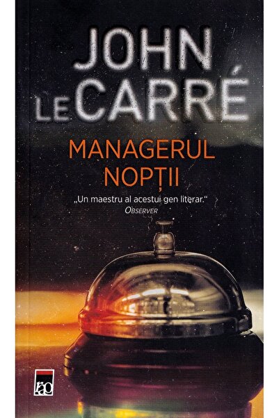 Rao Managerul noptii - John Le Carre