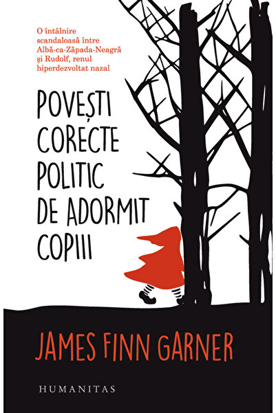 Humanitas Povesti corecte politic de adormit copiii - James Finn Garner