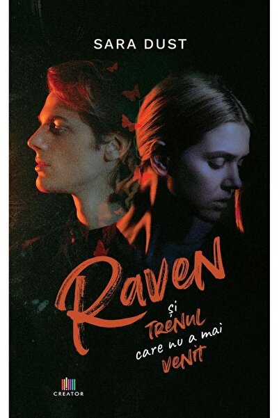 Editura Creator Raven si trenul care nu a mai venit - Sara Dust