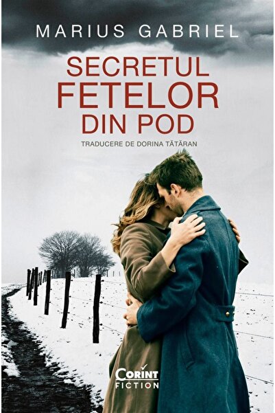 Corint Secretul fetelor din pod - Marius Gabriel