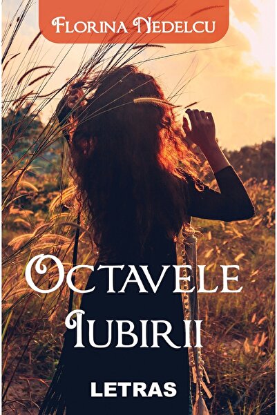 Letras Octavele iubirii - Florina Nedelcu