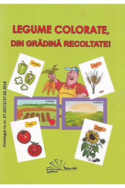 TEHNO-ART Legume colorate, din gradina recoltate! - Daniela Dosa