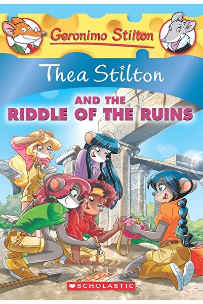Scholastic Thea Stilton and the Riddle of the Ruins