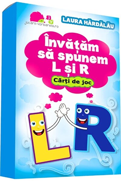 JUCARII VORBARETE Invatam sa spunem L si R. Carti de joc - Laura Hardalau