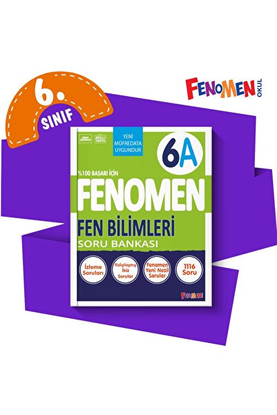 Fenomen Yayıncılık FENOMEN 6 FEN BİLİMLERİ SORU BANKASI (A)