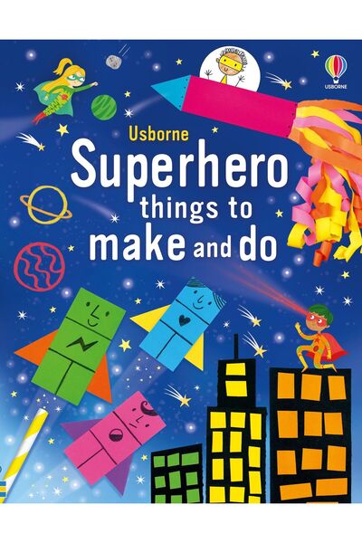 Usborne Children's book, Usborne, Superhero things to make and do, 3+ years