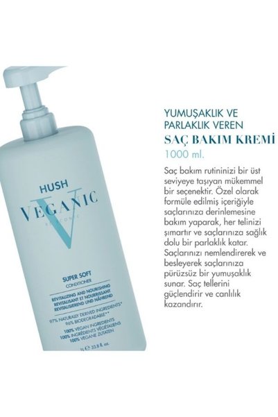 HUSH Veganic Super Soft Yumuşaklık ve Parlaklık Veren Saç Kremi 1000 ml