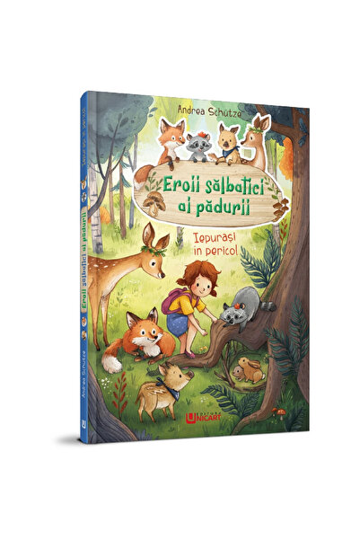Editura Unicart EROII SALBATICI AI PADURII - IEPURASI IN PERICOL
