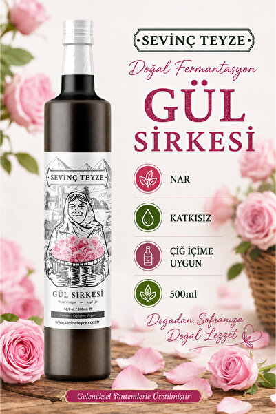 Organik Teyze Sevinç Teyze Gül Sirkesi 500ml - Doğal Fermantasyon, Katkısız, ...