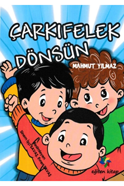 Eğiten Kitap Çarkıfelek Dönsün kitabı güncel Mahmut Yılmaz Çocuk ve Gençlik Kitapları Kitapları