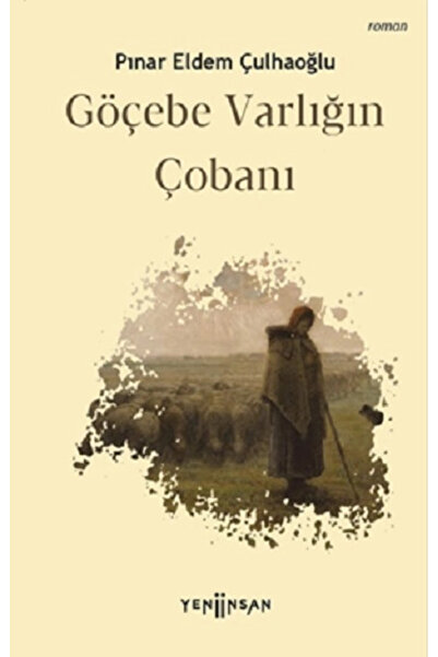 Generic Brand Göçebe Varlığın Çobanı - - Pınar Eldem Çulhaoğlu Kitabı