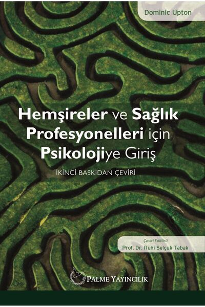 Palme Yayınevi Hemşireler Ve Sağlik Profesyonelleri Için Psikolojiye Giriş Ki...