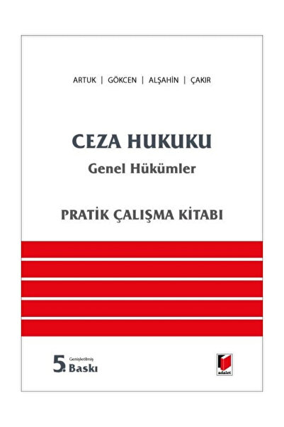 Adalet Yayınevi Ceza Hukuku Genel Hükümler Pratik Çalışma Kitabı 5. BASKI+KRA...