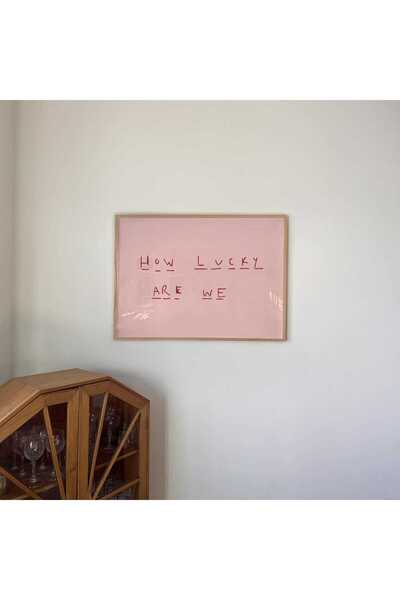 NinaStore Ne Kadar Şanslıyız Baskısı: Elle Çizilmiş Minimalist Pembe Sanat Es...