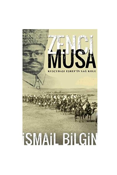 Kişisel Yayınlar Zenci Musa: Kuşçubaşı Eşref'in Sağ Kolu: Kuşçubaşı Eşref'in ...