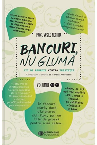 Editura Meridiane Bancuri, nu gluma. 777 de remedii contra tristetii