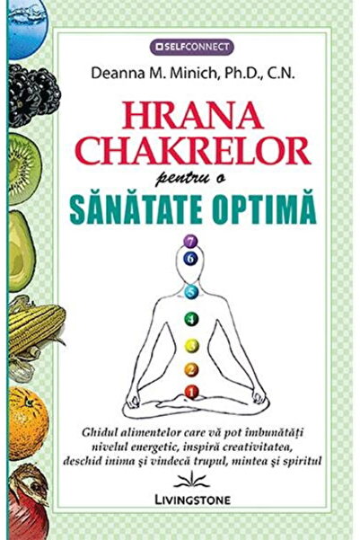 Editura Prestige Nutriția Chakrelor pentru Sănătate Optimă – Carte de Spiritu...