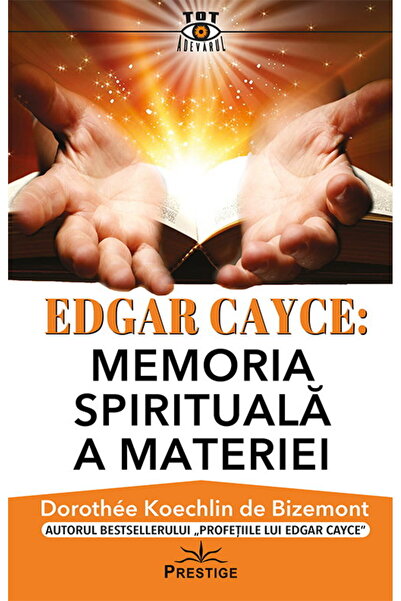 Editura Prestige Edgar Cayce: Spiritual Memory of Matter – Romanian Paperback...
