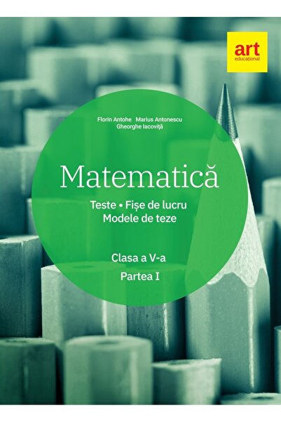 Art Klett Matematică, Clasa a 5-a, Semestru 1. Teste. Fișe de lucru. Modele