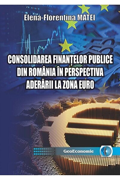 Editura Topform Consolidarea finantelor publice din Romania in per