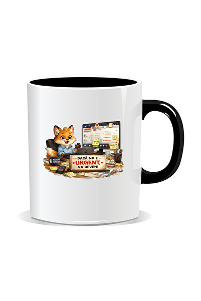 Mug Mania Cana personalizata cu mesaje pentru corporatisti, Daca nu e urgent,...