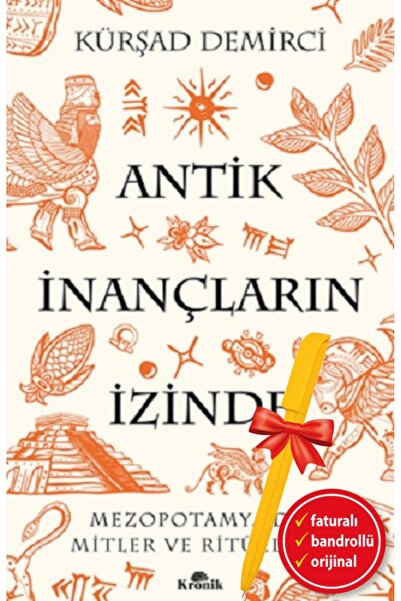 Kronik Kitap Alfa Kalem-Antik İnançların İzinde (Kürşad Demirci)Tarih Set