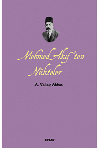 Beyan Yayınları Mehmed Akif'ten Nükteler