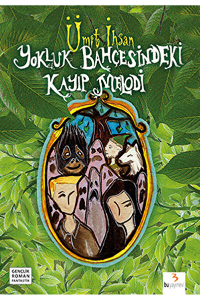 Bu Yayınevi Lost Melody in the Garden of Abandonment